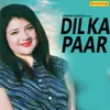 Dil Ka Paar